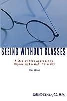 Algopix Similar Product 15 - Seeing Without Glasses A StepByStep