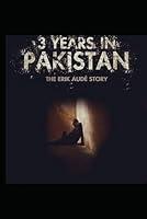 Algopix Similar Product 5 - 3 Years in Pakistan: The Erik Audé Story