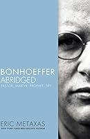 Algopix Similar Product 19 - Bonhoeffer Abridged Pastor Martyr