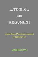 Algopix Similar Product 9 - The TOOLS To WIN ARGUMENT Logical