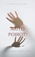Algopix Similar Product 20 - Aiuto Poirot! (Italian Edition)