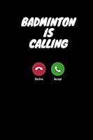 Algopix Similar Product 4 - Badminton is Calling Lined School