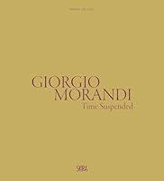 Algopix Similar Product 20 - Giorgio Morandi: Time Suspended