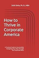 Algopix Similar Product 9 - How to Thrive in Corporate America A