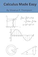 Algopix Similar Product 6 - Calculus Made Easy 1914 Edition with