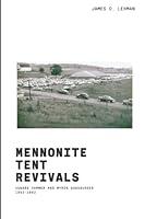 Algopix Similar Product 19 - Mennonite Tent Revivals Howard Hammer