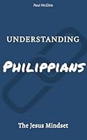 Algopix Similar Product 7 - Understanding Philippians The Jesus