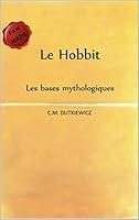 Algopix Similar Product 10 - Le Hobbit Les bases mythologiques