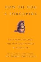 Algopix Similar Product 12 - How to Hug a Porcupine Easy Ways to
