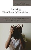 Algopix Similar Product 3 - Breaking The Chain Of Suspicion  A