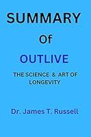 Algopix Similar Product 5 - SUMMARY Of OUTLIVE THE SCIENCE  ART