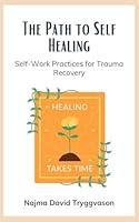 Algopix Similar Product 14 - The Path to Self Healing Selfwork