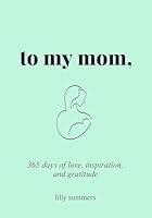 Algopix Similar Product 12 - Love Mom Book To My Mom 365 Days of