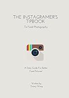 Algopix Similar Product 10 - The Instagramers Tipbook To Food