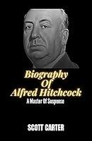 Algopix Similar Product 2 - Biography Of Alfred Hitchcock A Master