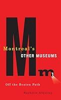 Algopix Similar Product 9 - Montreals Other Museums Off the