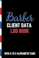 Algopix Similar Product 16 - Barber Client Data Log Book With A to Z