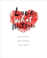 Algopix Similar Product 11 - Love What Matters Real People Real