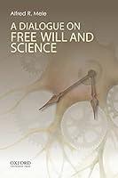 Algopix Similar Product 6 - A Dialogue on Free Will and Science