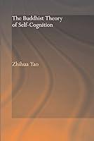 Algopix Similar Product 17 - The Buddhist Theory of SelfCognition