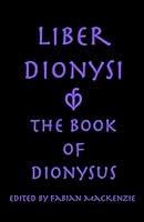 Algopix Similar Product 13 - Liber Dionysi: The Book of Dionysus