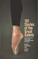 Algopix Similar Product 7 - 101 Stories of the Great Ballets the