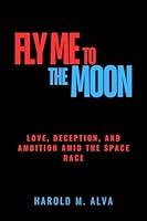 Algopix Similar Product 17 - Fly Me to the Moon Love Deception