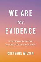 Algopix Similar Product 7 - We Are the Evidence A Handbook for