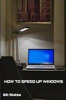 Algopix Similar Product 13 - HOW TO SPEED UP WINDOWS