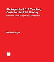 Algopix Similar Product 15 - Photography 40 A Teaching Guide for