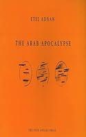 Algopix Similar Product 4 - The Arab Apocalypse A Poetic Reckoning