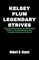 Algopix Similar Product 4 - Kelsey Plum Legendary Strives The