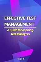 Algopix Similar Product 8 - Effective Test Management A Guide For