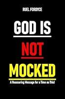 Algopix Similar Product 4 - God Is Not Mocked A Reassuring Message