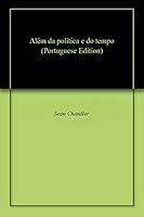 Algopix Similar Product 15 - Alm da poltica e do tempo Portuguese
