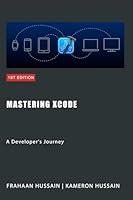 Algopix Similar Product 16 - Mastering Xcode: A Developer's Journey