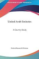 Algopix Similar Product 4 - United Arab Emirates: A Country Study