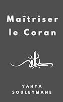 Algopix Similar Product 3 - Maitriser Le Coran (French Edition)