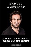 Algopix Similar Product 8 - Samuel Whitelock The Untold Story of