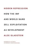 Algopix Similar Product 19 - Hidden Repression How the IMF and