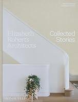 Algopix Similar Product 4 - Elizabeth Roberts Architects Collected