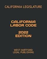 Algopix Similar Product 8 - CALIFORNIA LABOR CODE 2022 EDITION