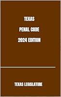 Algopix Similar Product 16 - TEXAS PENAL CODE 2024 EDITION