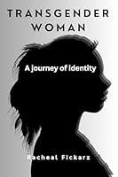 Algopix Similar Product 16 - TRANSGENDER WOMAN  A journey of