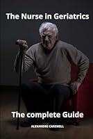 Algopix Similar Product 10 - The Nurse in Geriatrics The complete