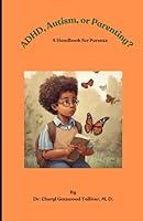 Algopix Similar Product 16 - ADHD Autism or Parenting A Handbook