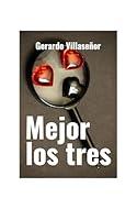 Algopix Similar Product 10 - Mejor los tres (Spanish Edition)