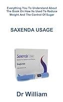 Algopix Similar Product 12 - SAXENDA USAGE Everything You To