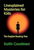 Algopix Similar Product 12 - Unexplained Mysteries for Kids The