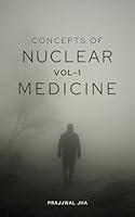 Algopix Similar Product 1 - Concepts of Nuclear Medicine Vol I